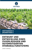 Entwurf Und Entwicklung Eines Zuverlässigen Und Automatisierten Hydrokultursystems