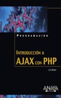 Introduccion a Ajax con PHP/ Beginning Ajax with PHP