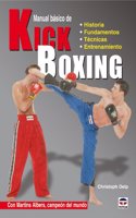 Manual basico de Kick Boxing / Kick-Boxing Basics