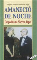 Amanecio de Noche: Despedida de Narciso Yepes