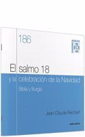 El salmo 18 y la celebracion de Navidad: Biblia y liturgia. Cuaderno Biblico 186