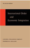 International Order and Economic Integration