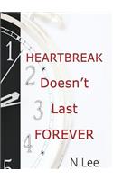 Heartbreak Doesn't Last Forever