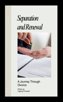 Separation and Renewal