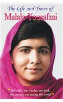 The Life and Times of Malala Yousafzai