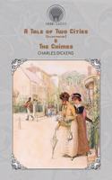 A Tale of Two Cities (Illustrated) & The Chimes: (Throne Classics)