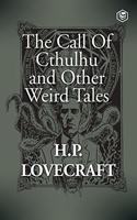 The Call Of Cthulhu and Other Weird Tales