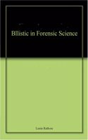 Bllistic in Forensic Science