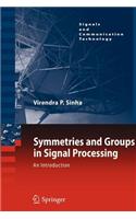 Symmetries and Groups in Signal Processing: An Introduction