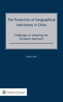 The Protection of Geographical Indications in China