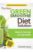 New Green Smoothie Diet Solution (Revised and Expanded Edition)