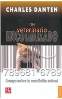 Un Veterinario Encolerizado