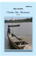 Clothe Me, Memory