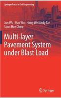 Multi-Layer Pavement System Under Blast Load