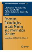 Emerging Technologies in Data Mining and Information Security: Proceedings of Iemis 2018, Volume 3