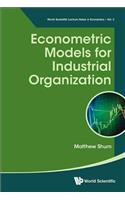 Econometric Models for Industrial Organization