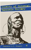Aspects of Colonial Tanzania History