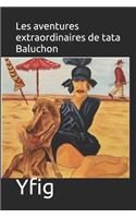 Les aventures extraordinaires de tata Baluchon