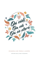 On vidí, On vie, On sa stará: Evanjelium podla Lukása: A Love God Greatly Slovak Bible Study Journal