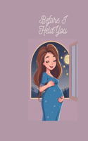Before I Held You.