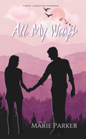 All My Ways: A Sweet Christian Romance