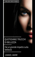 Trucchi Di Bellezza Quotidiani