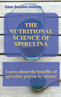 Nutritional Science of Spirulina