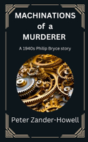 Machinations of a Murderer