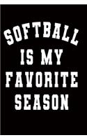 softball is my favorite season