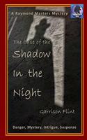 Case of the Shadow in the Night