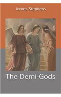The Demi-Gods