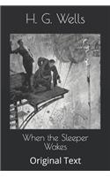 When the Sleeper Wakes: Original Text