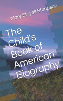 The Child's Book of American Biography