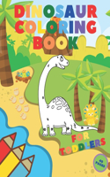 Dinosaur Coloring Book For Toddlers: Dinosaur Coloring Book, Cute and Easy Coloring Book Perfect For Kids (Dinosaur Coloring Book for Kids Ages 2-4 3-5 4-8)