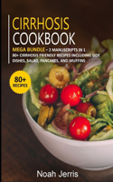 Cirrhosis Cookbook: MEGA BUNDLE - 2 Manuscripts in 1 - 80+ Cirrhosis - friendly recipes including side dishes, salad, pancakes, and muffins