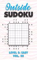 Outside Sudoku Level 2: Easy Vol. 20: Play Outside Sudoku 9x9 Nine Grid With Solutions Easy Level Volumes 1-40 Sudoku Cross Sums Variation Travel Paper Logic Games Solve Ja