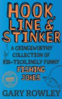 Hook, Line & Stinker