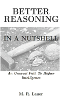 Better Reasoning In A Nutshell