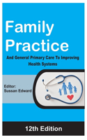 Family Practice and General Primary Care to Improving Health Systems