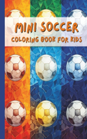 Mini Soccer Coloring Book for Kids