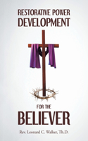Restorative Power Development for the Believer