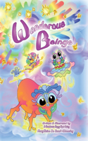 Wonderous Beings