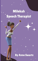 Milekah Speech Therapist