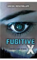 Fugitive X