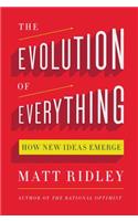 The The Evolution of Everything Evolution of Everything: How New Ideas Emerge