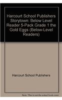 Storytown: Below-Level Reader 5-Pack Grade 1 the Gold Eggs