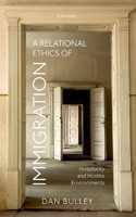 Relational Ethics of Immigration: Hospitality and Hostile Environments