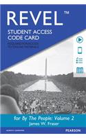 Revel Access Code for by the People, Volume 2