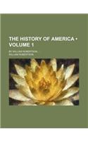 The History of America (Volume 1); By William Robertson