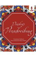 Paisleys Verschreibung: Erwachsene Malbuch Stress entlastende Muster Edition